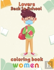 Lovers  Back To School Coloring Book Women