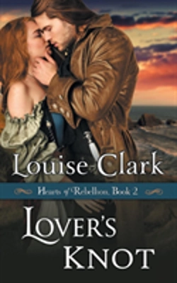 Bertrand.pt - Lover'S Knot (Hearts Of Rebellion Series, Book 2)