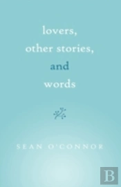 Lovers, Other Stories, And Words