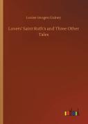 Lovers' Saint Ruth'S And Three Other Tales