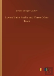Lovers' Saint Ruth'S And Three Other Tales