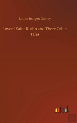 Bertrand.pt - Lovers' Saint Ruth'S And Three Other Tales
