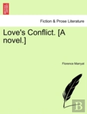 Love'S Conflict. (A Novel.)