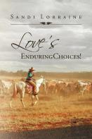 Love'S Enduring Choices!
