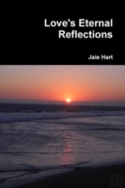 Bertrand.pt - Love'S Eternal Reflections