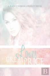 Love'S Great Price: The Legacy Begins