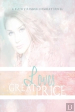 Bertrand.pt - Love'S Great Price: The Legacy Begins