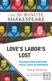 Love'S Labor'S Lost: The 30-Minute Shakespeare