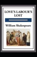 Love'S Labours Lost Annotated