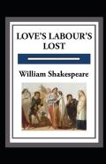 Love'S Labours Lost Annotated