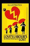Love'S Labour'S Lost Illustrated