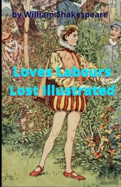 Loves Labours Lost Illustrated