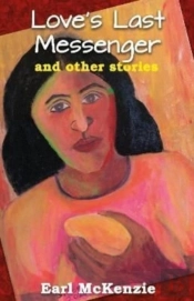 Love'S Last Messenger And Other Stories
