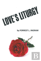 Love'S Liturgy