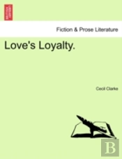 Love'S Loyalty.