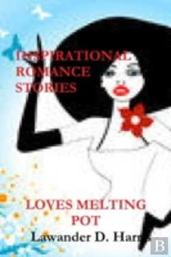 Bertrand.pt - Loves Melting Pot - Inspirational Romance Stories