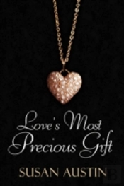 Love'S Most Precious Gift
