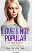 Love'S Not Popular - A New Start (Book 2) Contemporary Romance