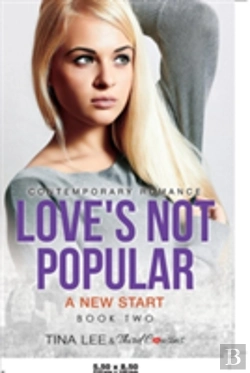 Bertrand.pt - Love'S Not Popular - A New Start (Book 2) Contemporary Romance