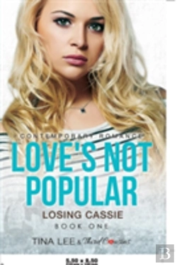 Bertrand.pt - Love'S Not Popular - Losing Cassie (Book 1) Contemporary Romance