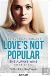 Love'S Not Popular - She Always Wins (Book 3) Contemporary Romance