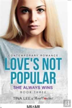 Bertrand.pt - Love'S Not Popular - She Always Wins (Book 3) Contemporary Romance
