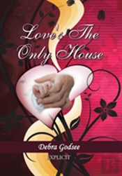 Love'S The Only House