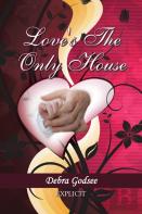 Love'S The Only House