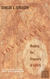 Lovescapes, Mapping The Geography Of Love