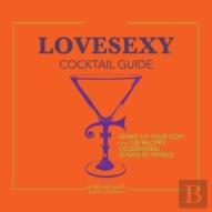 Lovesexy Cocktail Guide