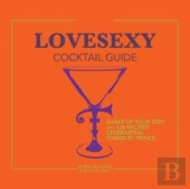 Lovesexy Cocktail Guide