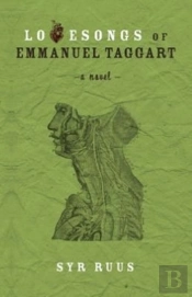 Lovesongs Of Emmanuel Taggart