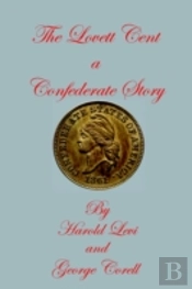 Lovett Cent; A Confederate Story