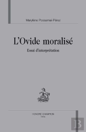 L'Ovide Moralisé ; Essai D'Interprétation