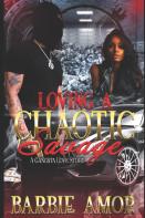 Loving A Chaotic Savage