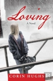 Loving:  A Novel