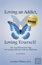 Loving An Addict, Loving Yourself: The T