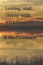Loving, And Living With Alzheimer'S
