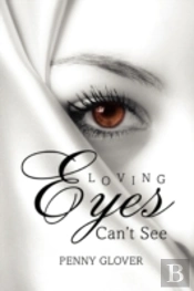 Loving Eyes Can'T See