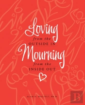 Loving From The Outside In, Mourning From The Inside Out