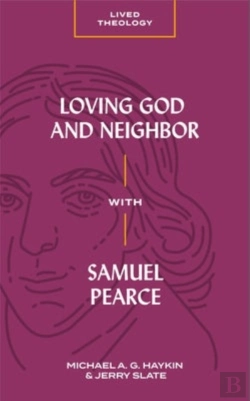 Bertrand.pt - Loving God And Neighbor With Samuel Pearce