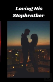Loving His Stepbrother