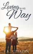 Loving In His Way