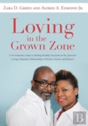 Loving In The Grown Zone