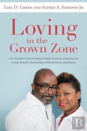 Loving In The Grown Zone