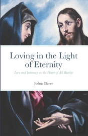 Loving In The Light Of Eternity