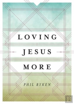 Bertrand.pt - Loving Jesus More