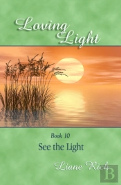 Loving Light Book 10, See The Light