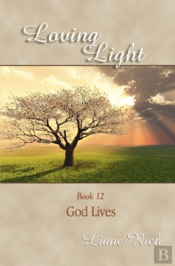 Bertrand.pt - Loving Light Book 12, God Lives