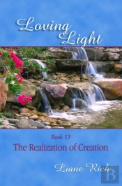 Loving Light Book 13, The Realization Of
